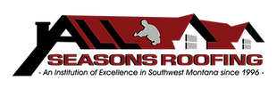 All Seasons Roofing | Butte Roofing Contractor